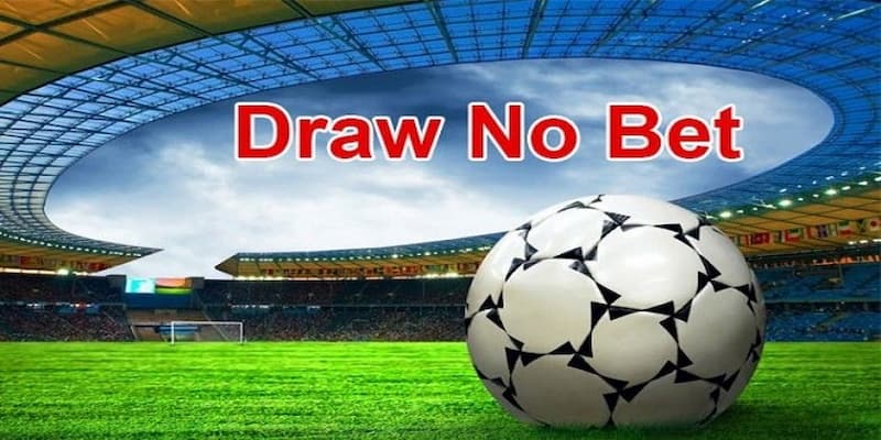 Kèo Draw No Bet - Chinh phục thưởng khủng tại Win55 1 Keo Draw No Bet 1
