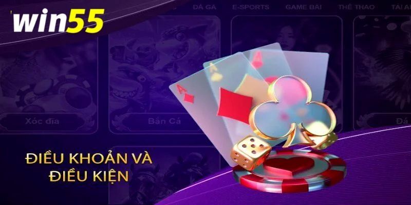 Điều khoản và điều kiện Win55 - Những thứ bạn cần biết ngay 1 Những quy định quan trọng trong điều khoản và điều kiện Win55